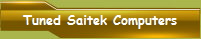 Tuned Saitek Computers