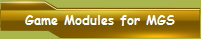 Game Modules for MGS