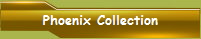 Phoenix Collection