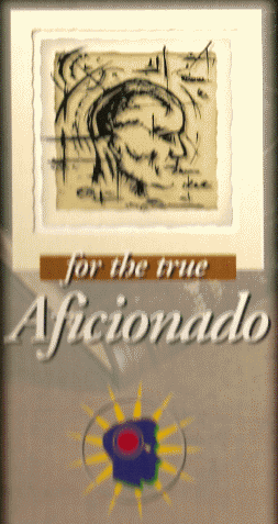 �FOR THE TRUE AFICIONADO� Picture taken from  Excalibur Escort Box