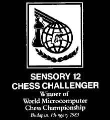 Winner of World Microcomputer Chess Championship, Budapest, Hungary 1983  Picture taken from �SENSORY 12 CHESS CHALLENGER� User Manual