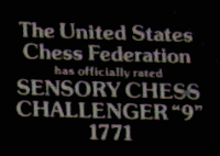 �OFFICIAL RATING ELO 1771 USCF� - Official rating provided by the United States Chess Federation for the Sensory Chess Challenger �9�