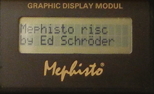 Picture shows �Mephisto Risc� as shown on the 16/32 Bit LCD Display.  The program was written by Ed Schroeder