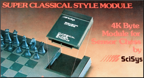 SCISYS SUPER CLASSICAL STYLE Chess Module.  4K Byte Module for Sensor Chess Computer.